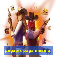 pegapix paga mesmo